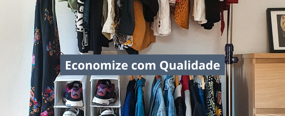 Como Economizar Comprando Roupas de Qualidade